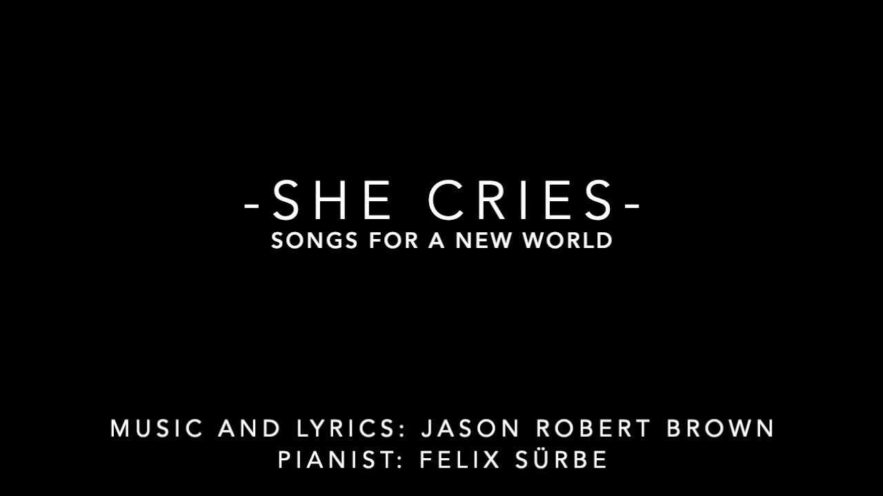 She Cries: Songs For A New World (Piano Accompaniment)
