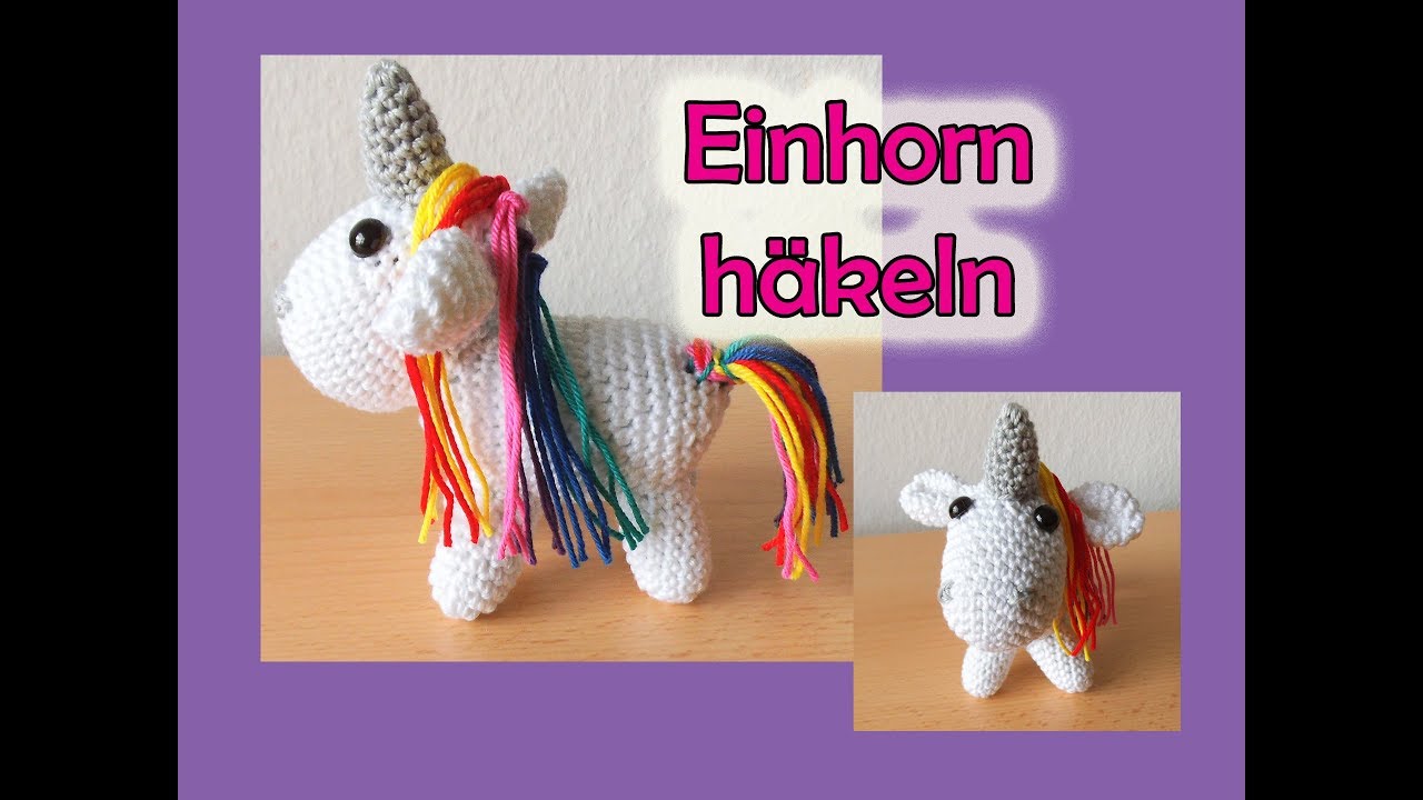 Einhorn häkeln - Romy Fischer Häkelanleitung