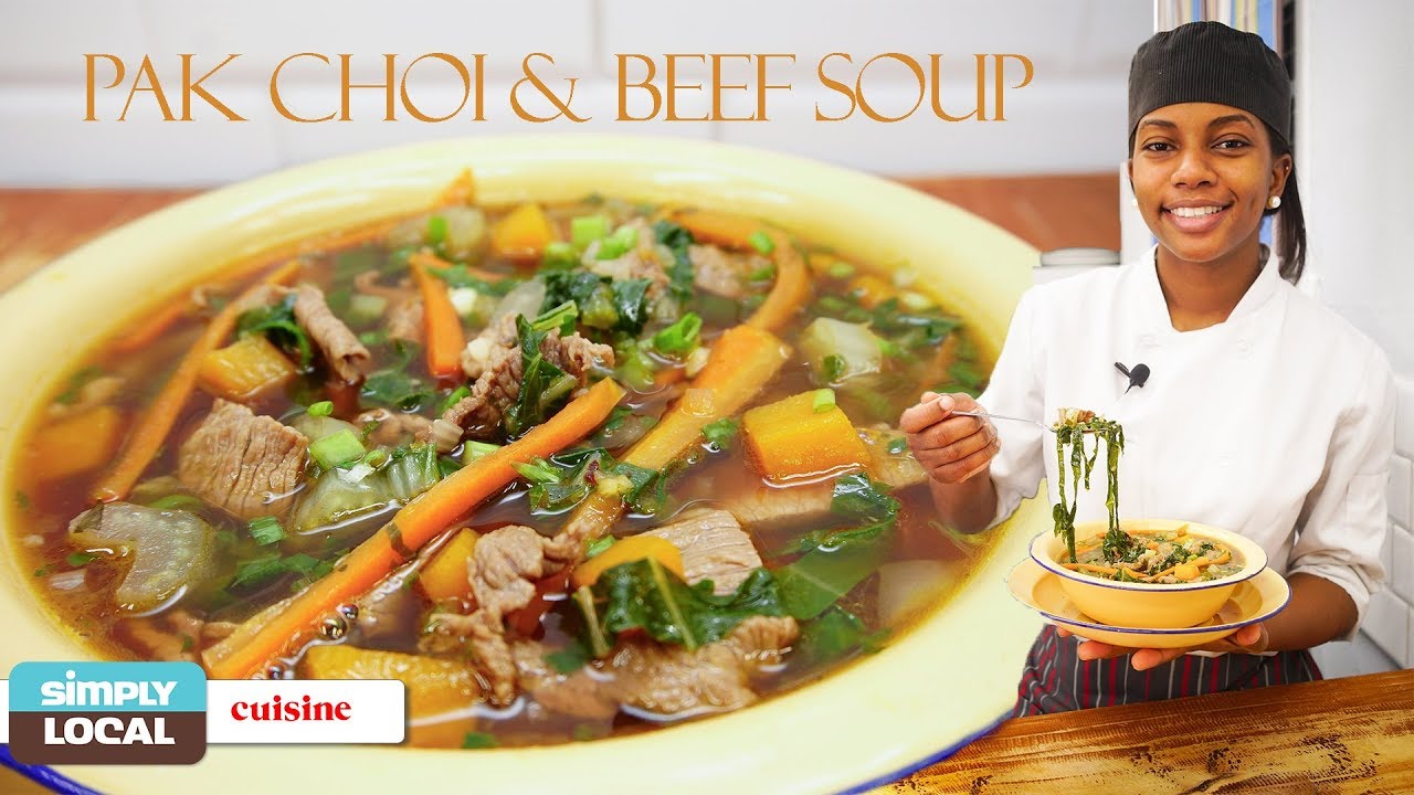 Pak Choi & Beef Soup | Simply Local