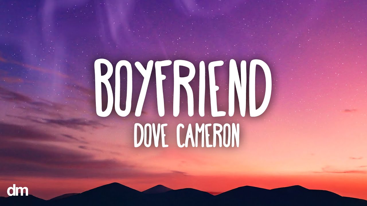 Dove Cameron - Boyfriend (Lyrics)
