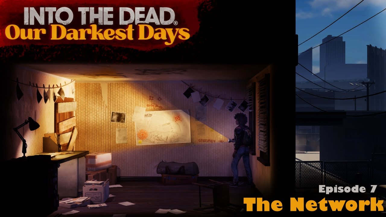 The Network Might Be a Trap | Into The Dead: Our Darkest Days #7