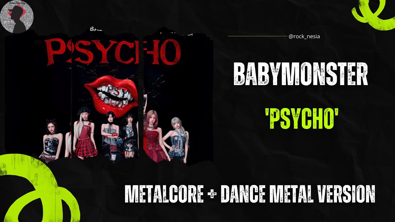 BABYMONSTER - 'PSYCHO' | Metalcore + Dance Metal Version
