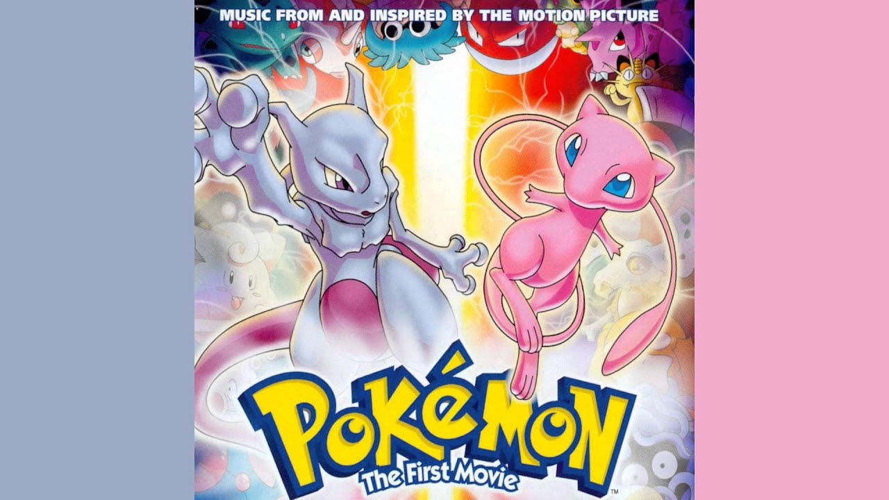 Pokémon The First Movie - (Hey You) Free Up Your Mind