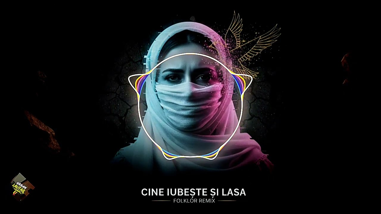 Cine iubește și lasă – Folklore Remix (Maria Tănase)