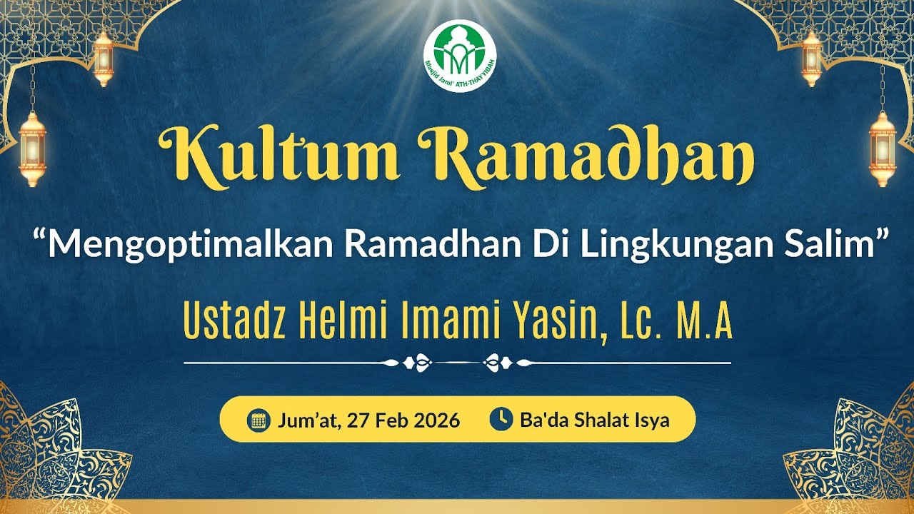Mengoptimalkan Ramadhan di Lingkungan Salim | Ustadz Helmi Imami Yasin, Lc. MA
