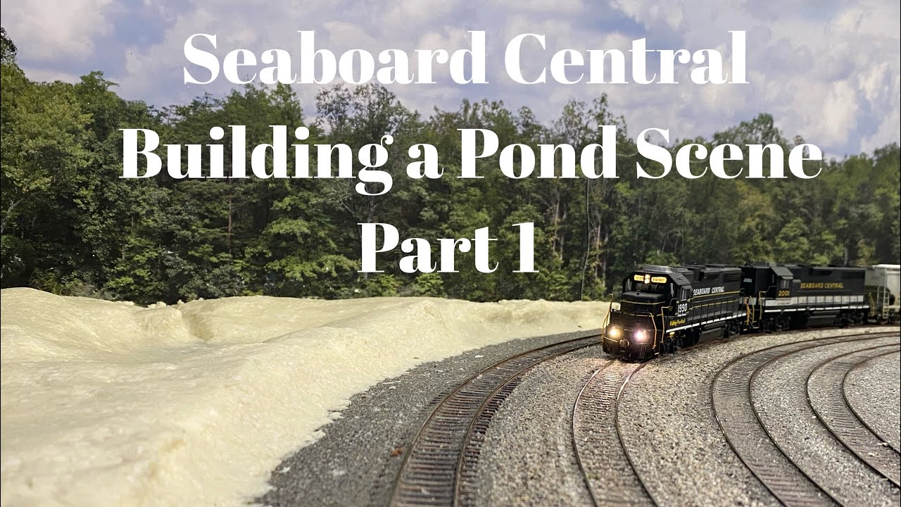 Seaboard Central - Building a Pond Scene Part 1