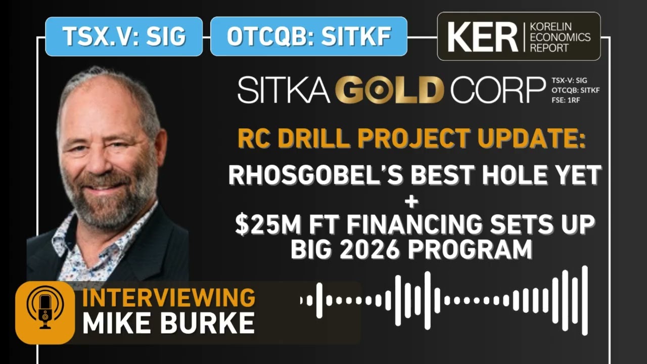 Sitka Gold — результаты бурения проекта RC Gold: лучшая скважина Rhosgobel на данный момент + фин...