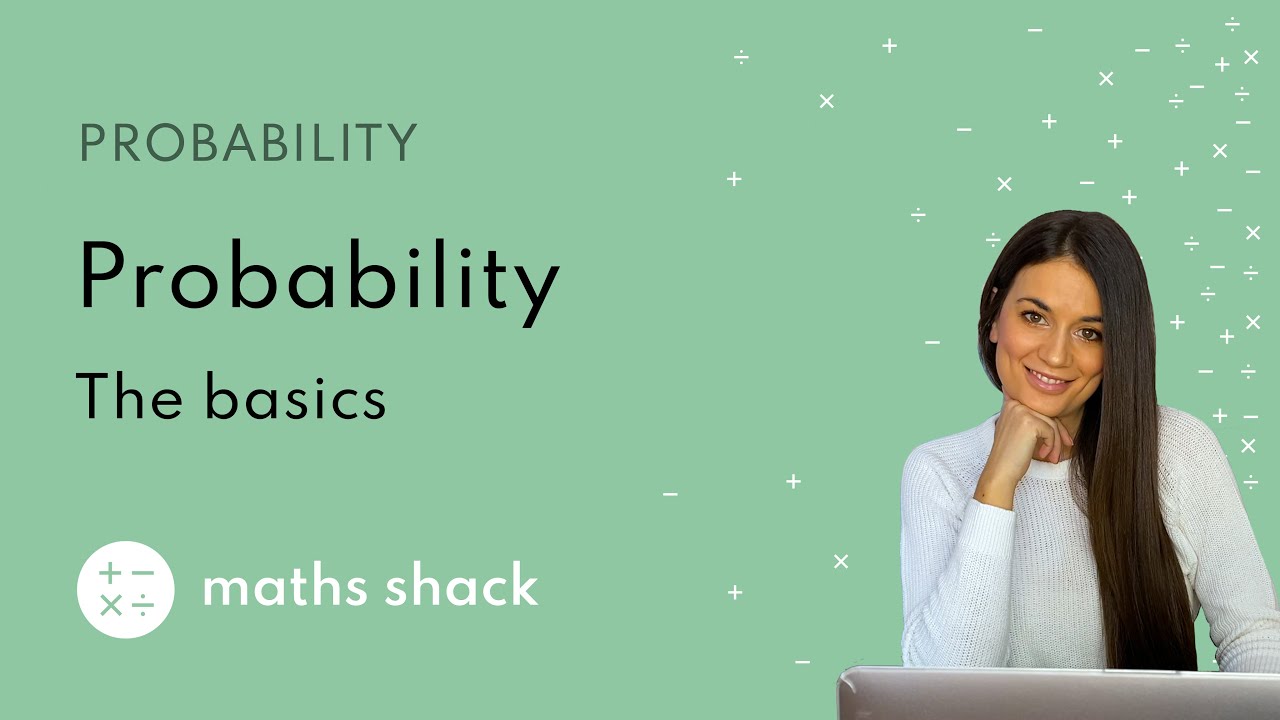 PROBABILITY - Basics