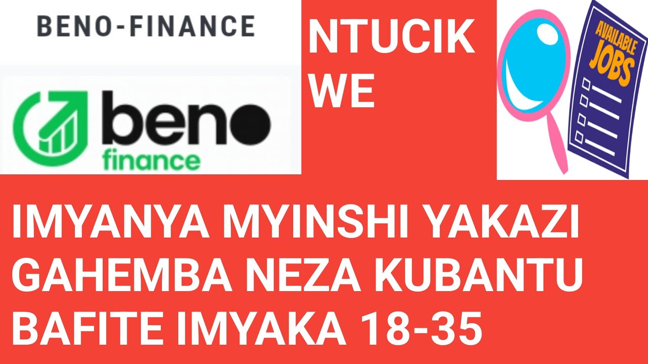 AKAZI GAHEMBA NEZA NTUCIKWE NAYA MAHIRWE APPLYING NONAHA 