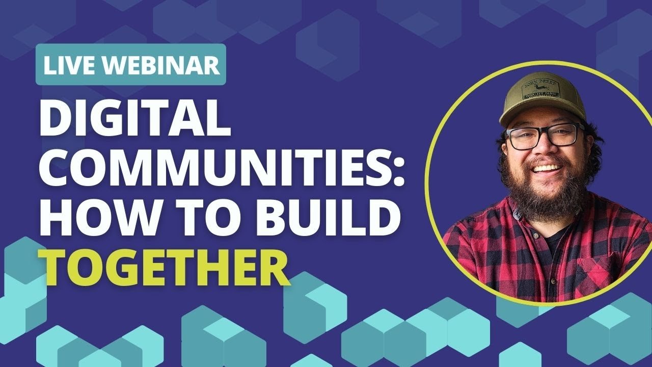 Digital Communities: How to Build Together | 2024