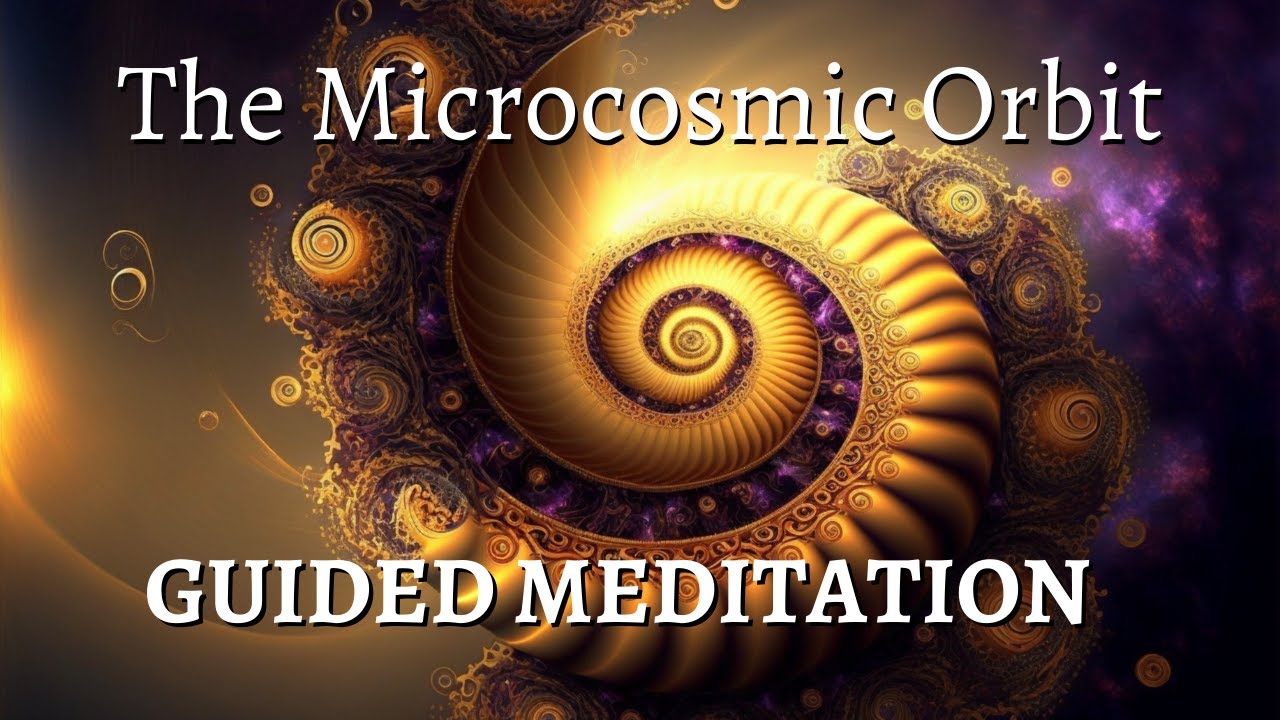 Microcosmic Orbit Guided Meditation | Inner Alchemy