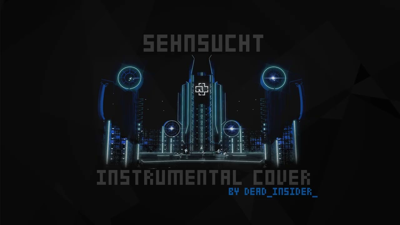 Rammstein - Sehnsucht (instrumental cover) [Stadium Tour Version]