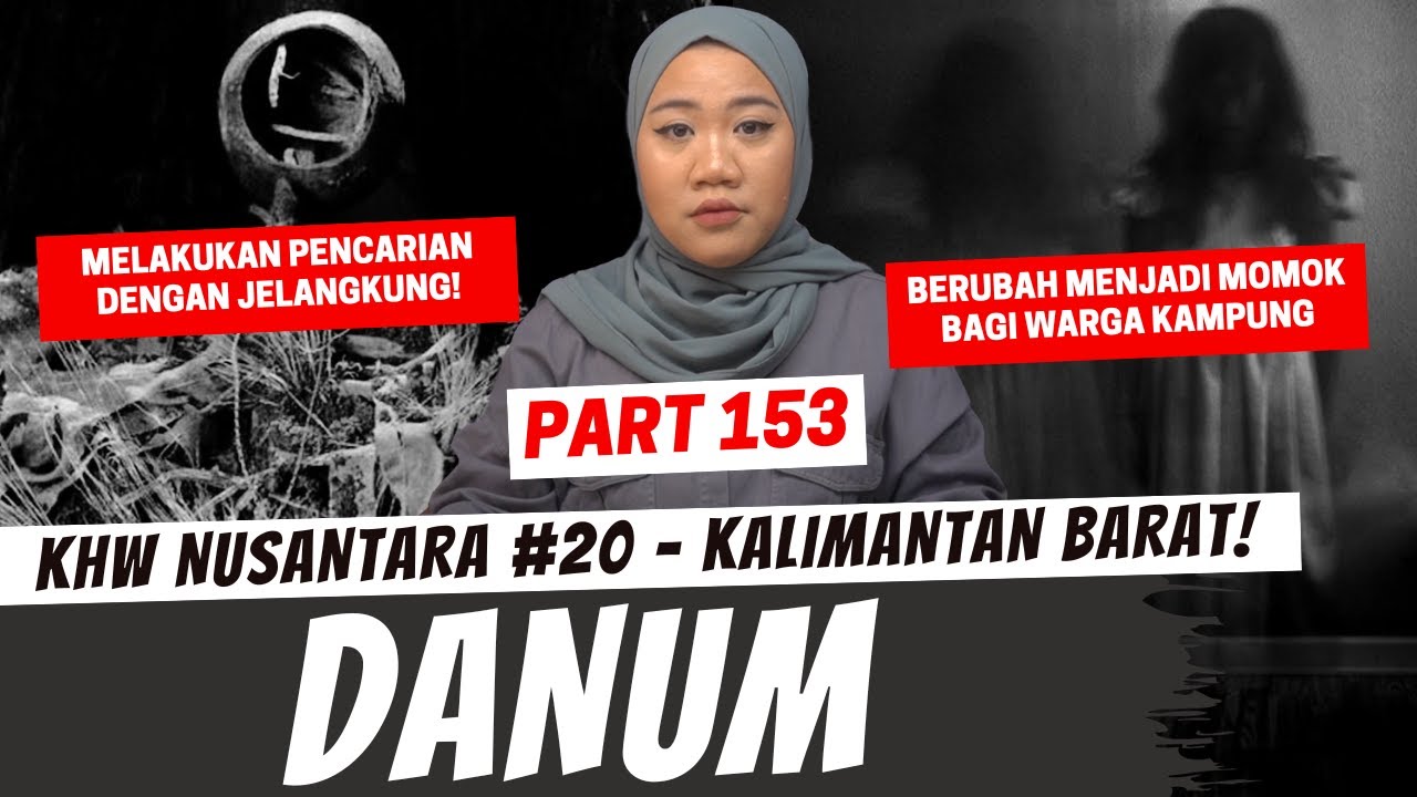 DANUM - KHW PART 153 - KALBAR
