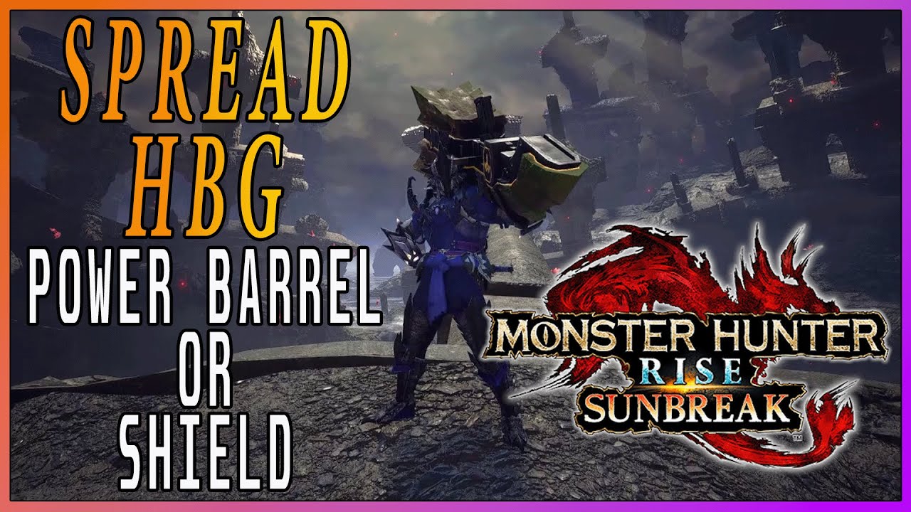 Amazing Spread 3 HBG | MHR Sunbreak | Power or Protection