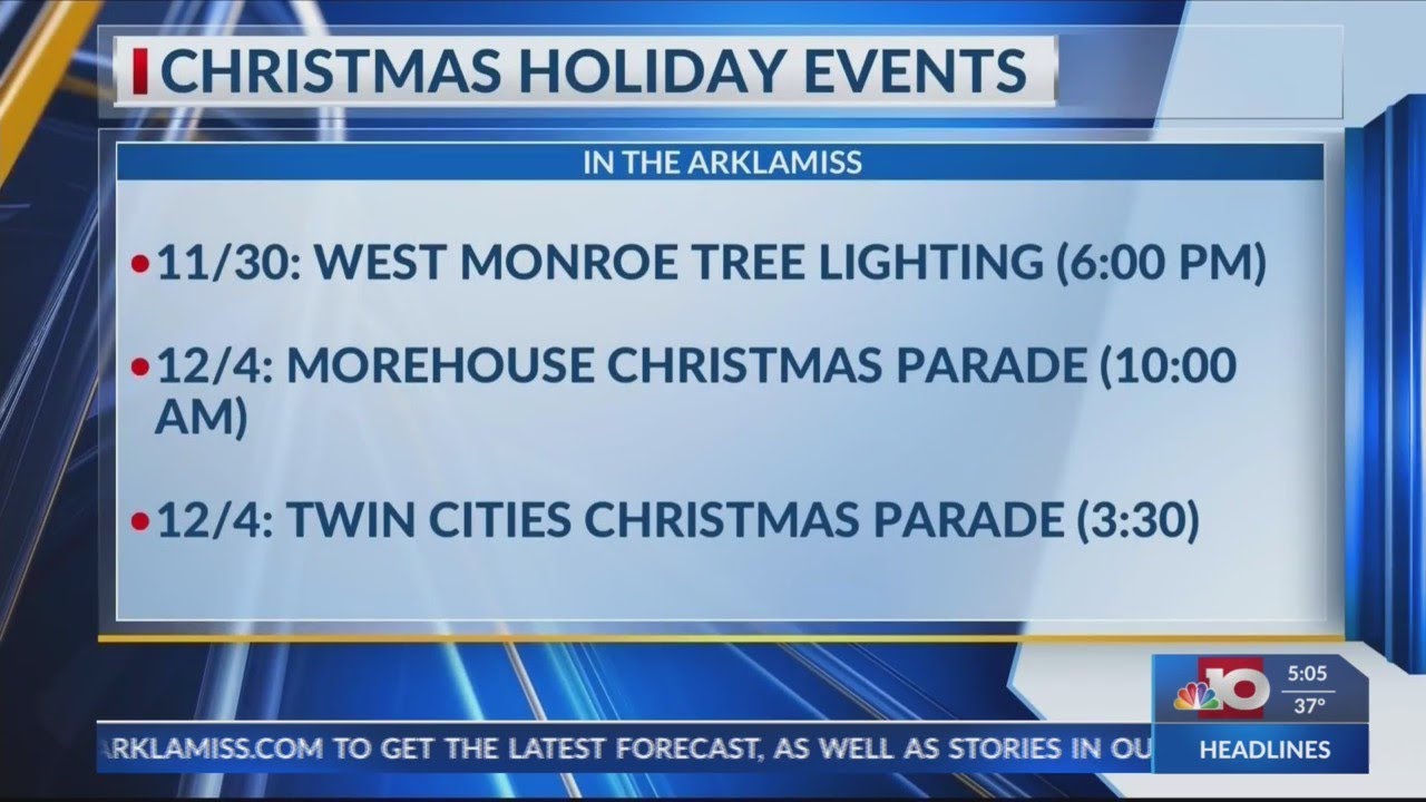 NBC 10 News Today: Weekend Holiday Events in the ArkLaMiss
