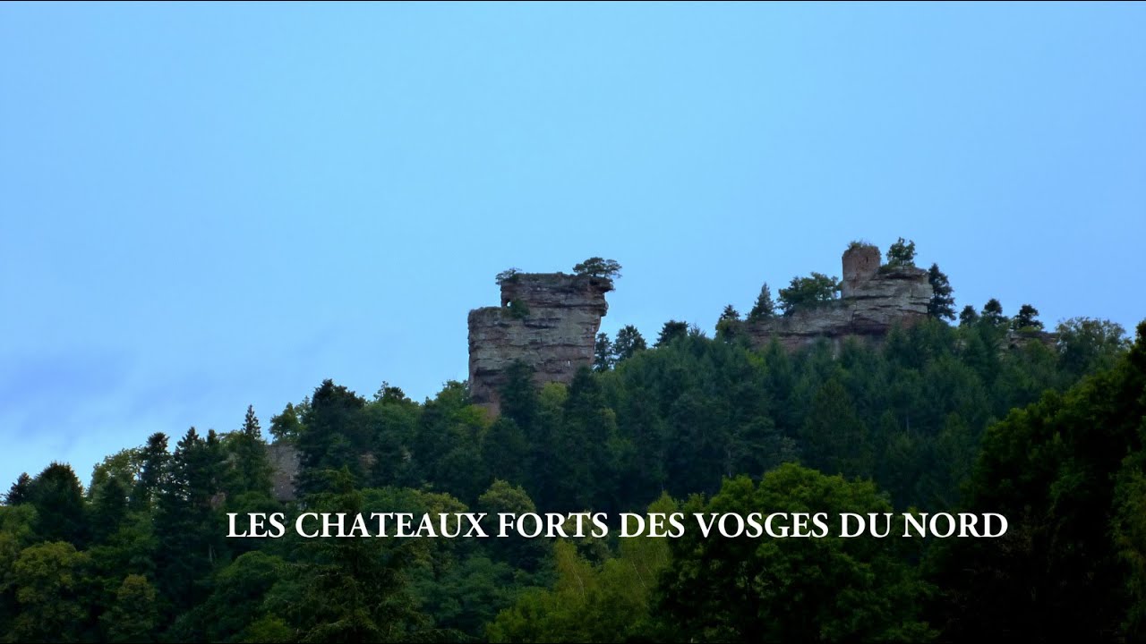 LES 24 CHATEAUX DES VOSGES DU NORD PART 1