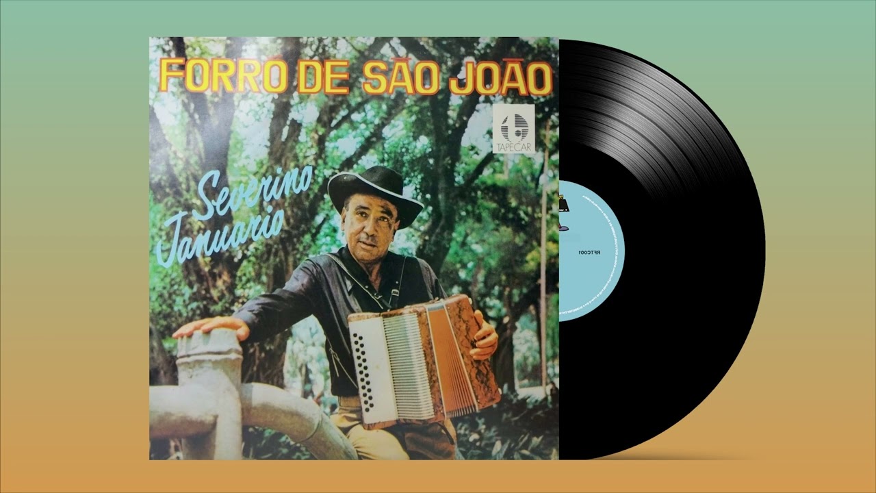 Severino Januário – 1978 - Forró De São João (Disco Completo/Áudio Oficial)