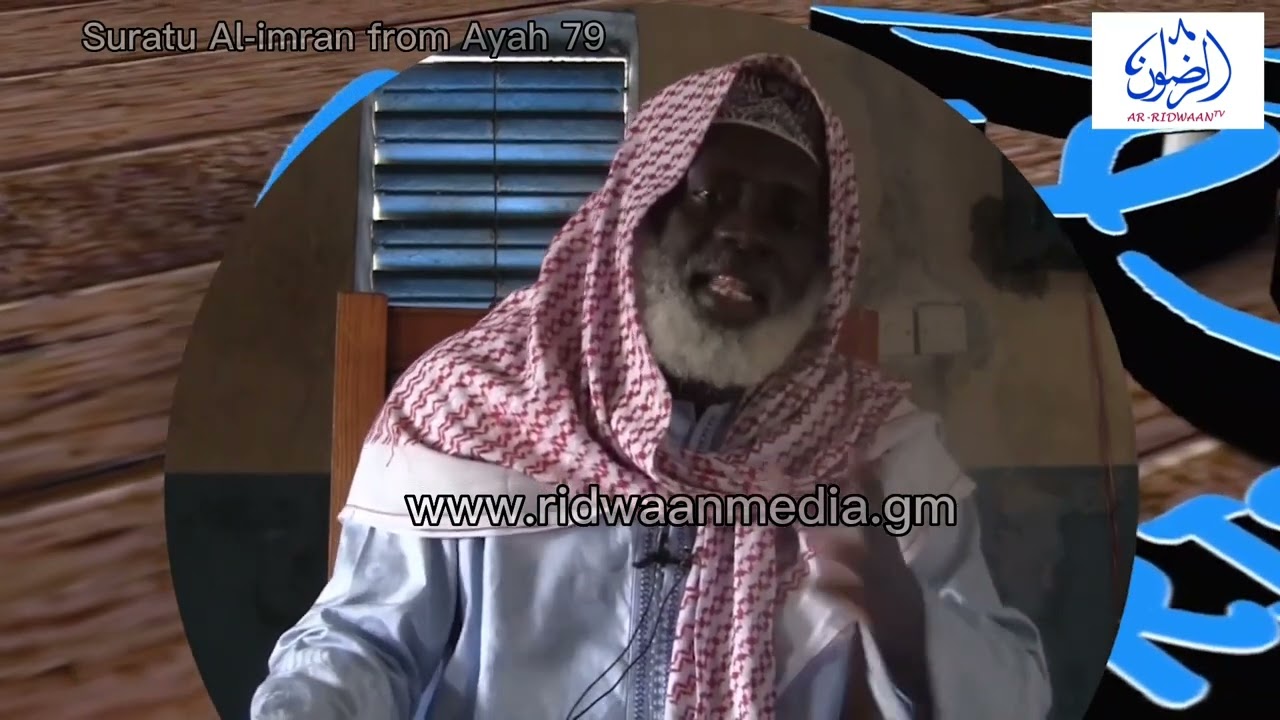Dr Alhagie Kemo Ndour Weekly Tafsirul-Qur'an Suratu Al-Imran 29 from Ayah 79