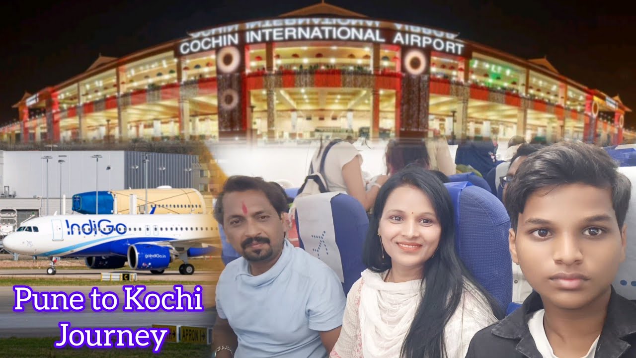 Pune to Kochi journey | Atpadi to Kerala journey vlog | Maharashtra to Kerala by flight