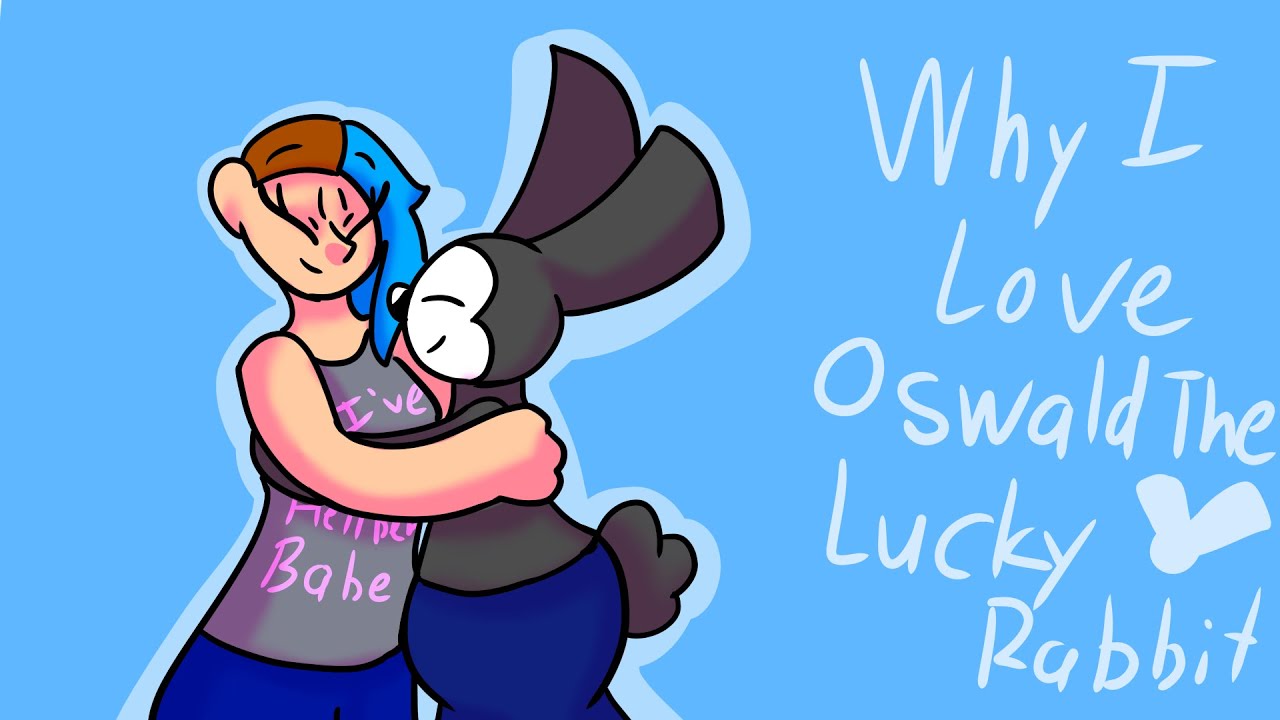 Why I Love Oswald The Lucky Rabbit
