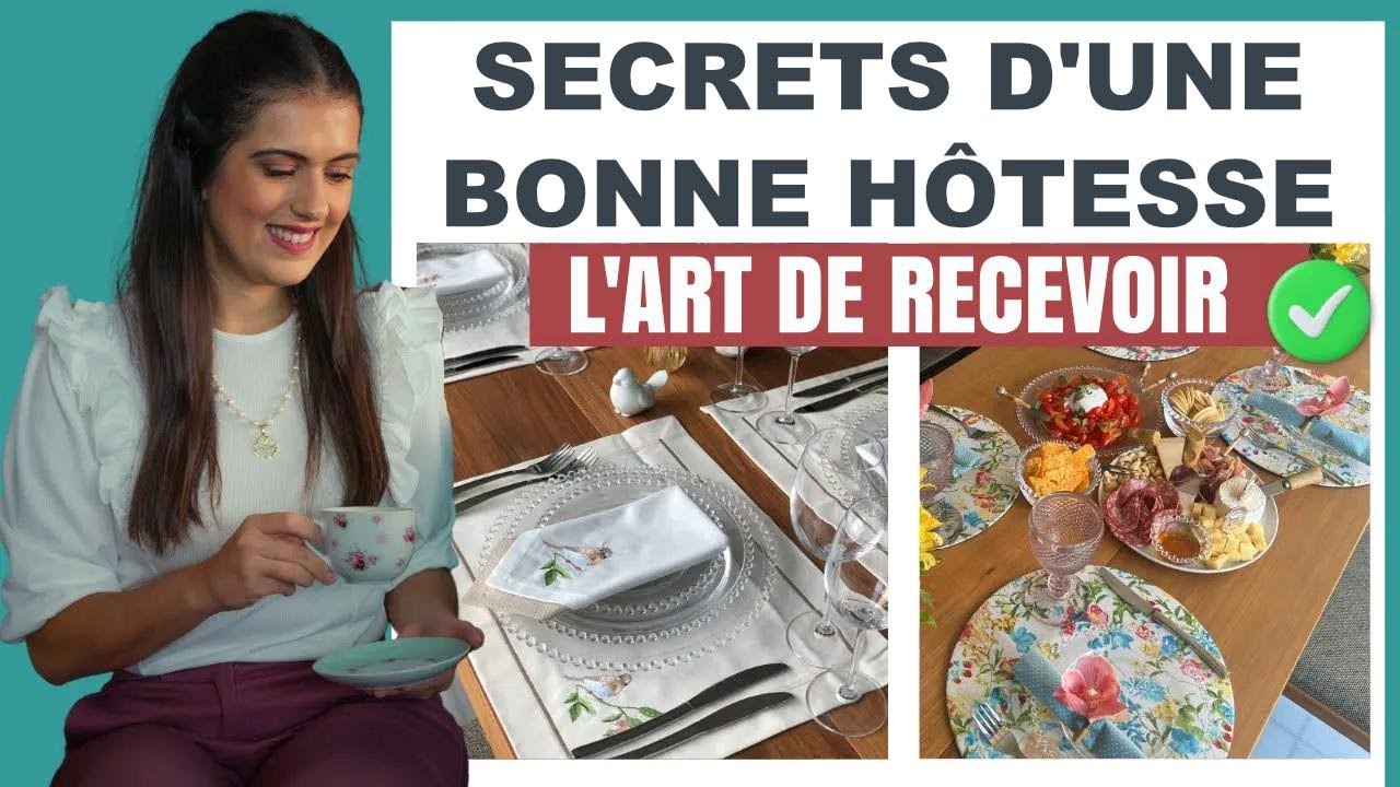 Recevoir chez soi : les secrets pour devenir une hôte parfaite