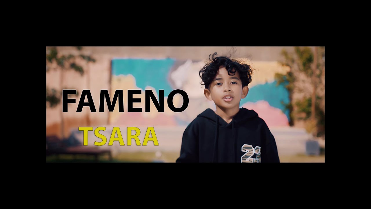Fameno -  Tsara (clip officiel)
