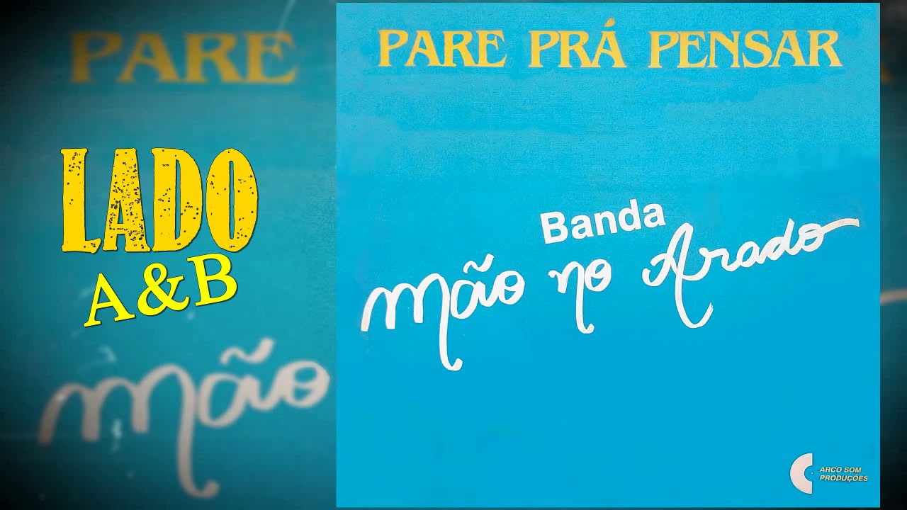 Banda Mão no Arado  -  Pare Pra Pensar 1993 (LADO A&B)