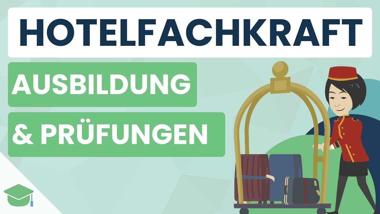 Hotelfachkraft Prüfung 2026 - das solltest du wissen!