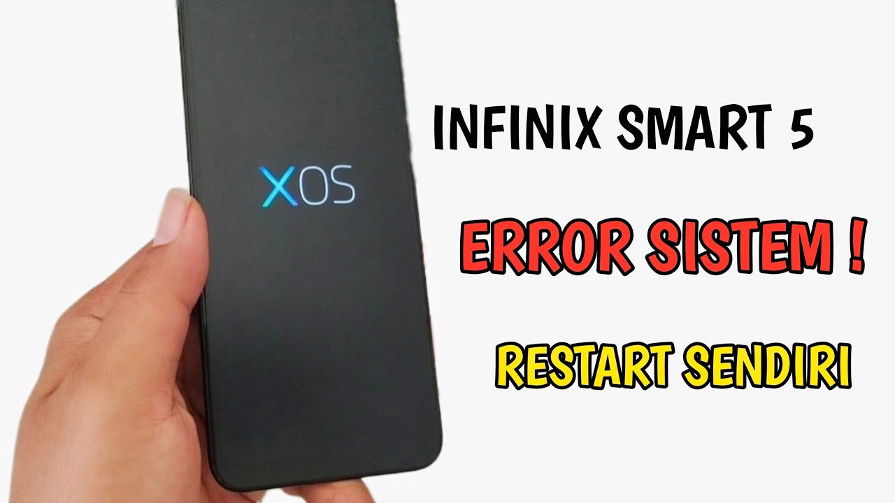 Hp Infinix Smart 5 Restart Sendiri Error Sistem Banyak Virus Lakukan Ini