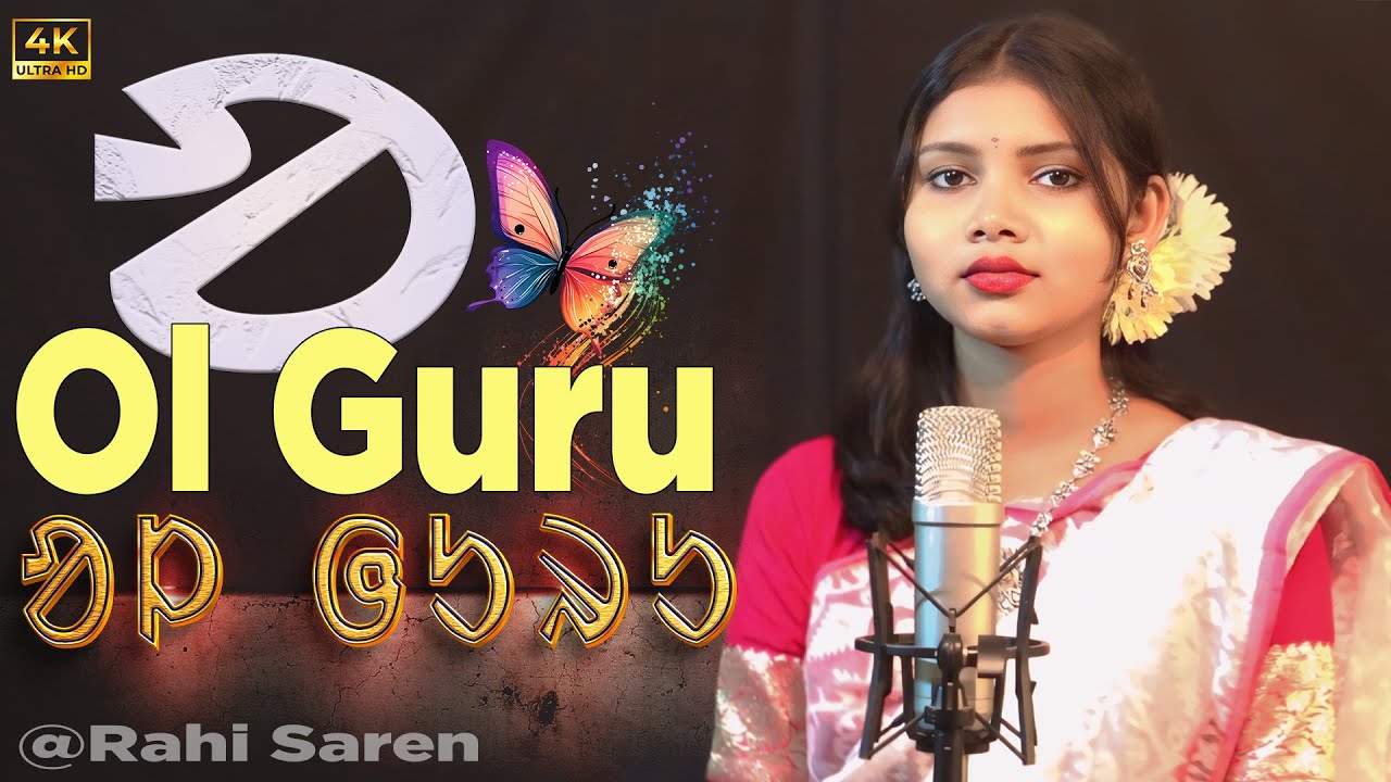 OL GURU _ RAHI SAREN_ BURU JHARNA _ LUHRI SERENG 