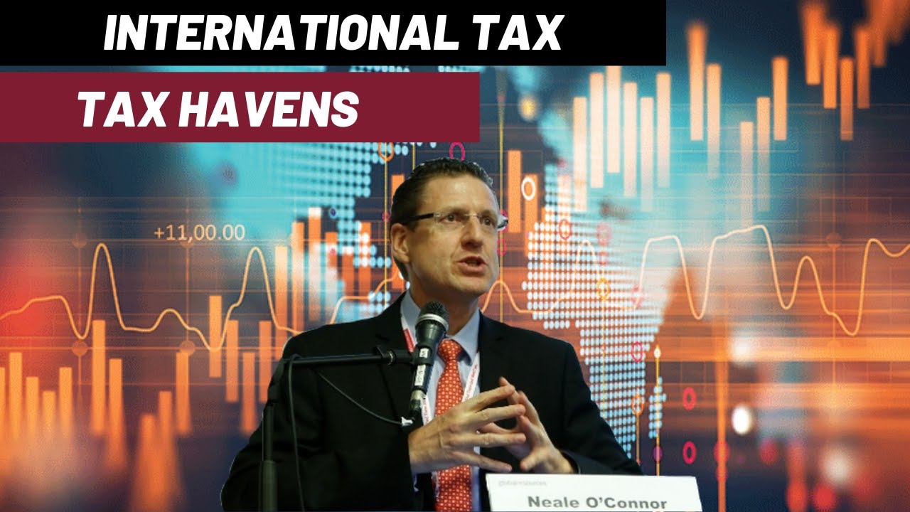 International Tax - Part 3 - Tax Havens