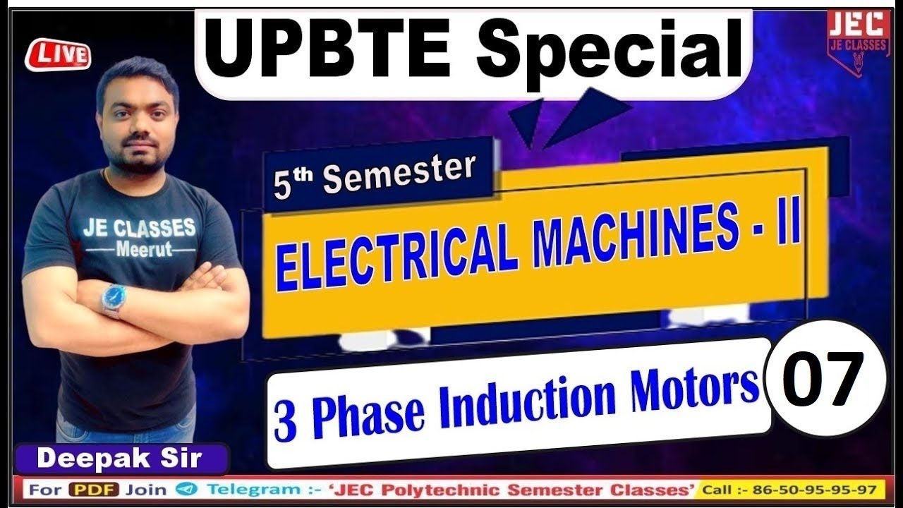#07 Electrical Machine-II UPBTE Electrical Engineering 5th Semester 3 Phase Induction Motors Class