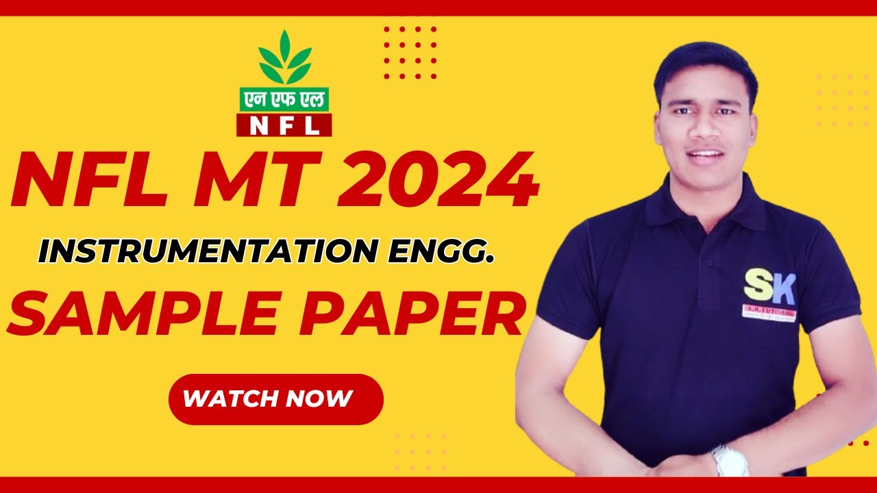 NFL MT 2024 | SAMPLE PAPER | INSTRUMENTATION ENGINEERING | LAST TIME REVISION | @SKTutorialOfficial