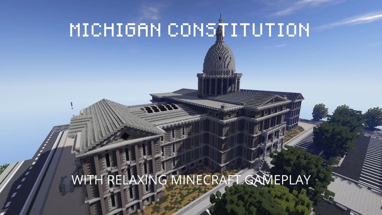 Michigan Constitution with Minecraft Ambience