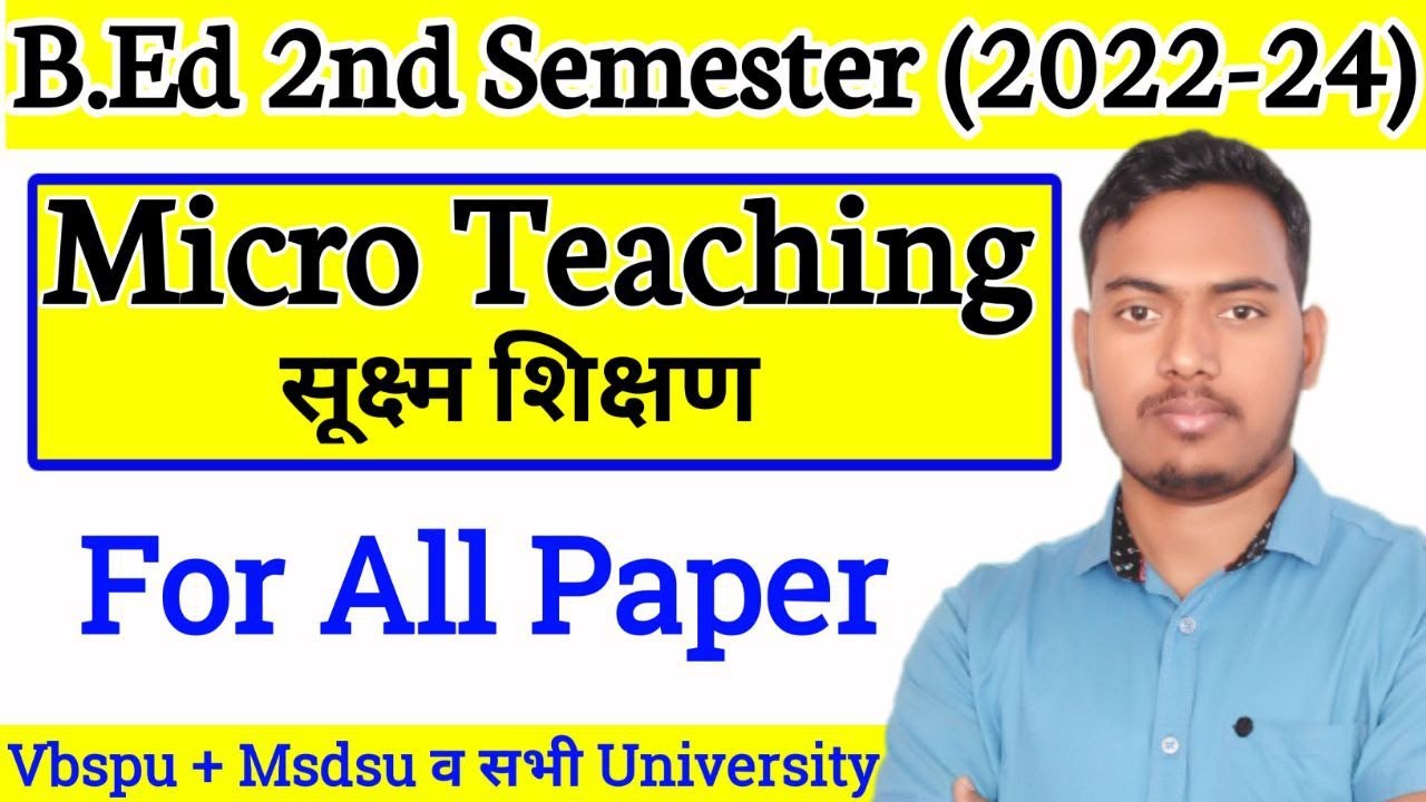 Micro Teaching | B.Ed 2nd Semester Class | Msdsu & Vbspu | The Perfect Study