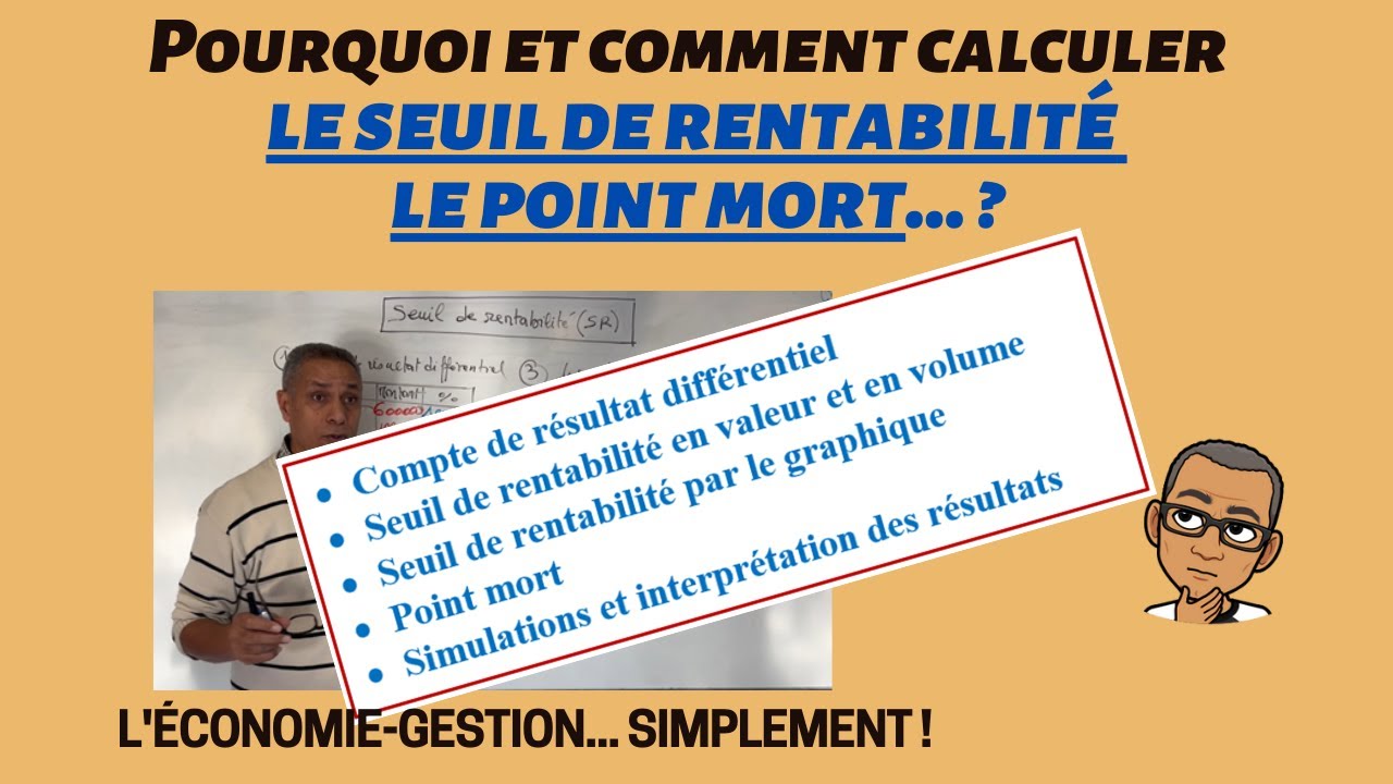 Calcul et analyse du SEUIL DE RENTABILITÉ et du POINT MORT (Exercice pratique)