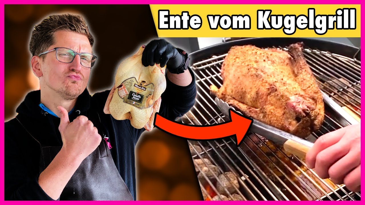 GEFL&Uuml;GEL auf dem KUGELGRILL zubereiten | Ente vom Grill