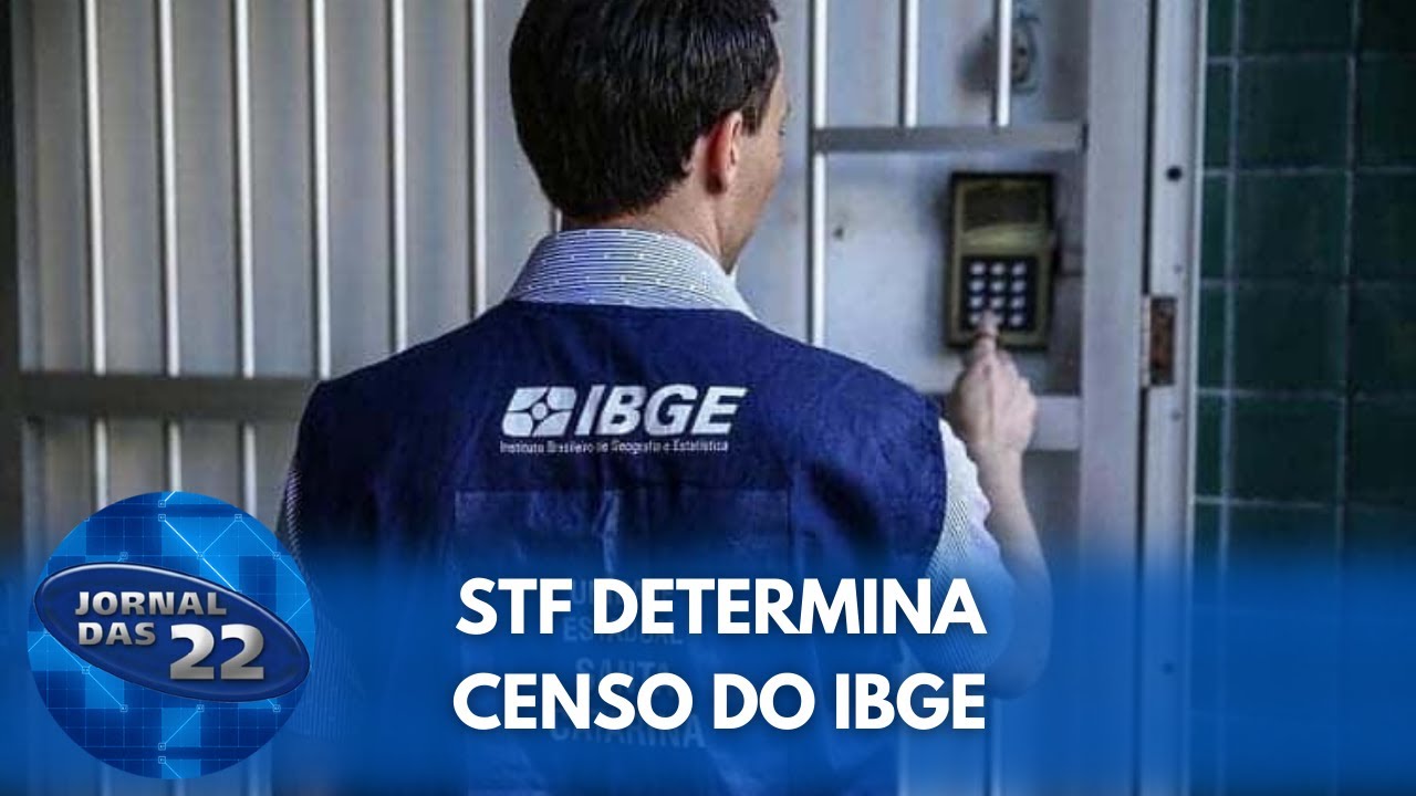 Ministro do STF determina realiza&ccedil;&atilde;o do Censo 2021