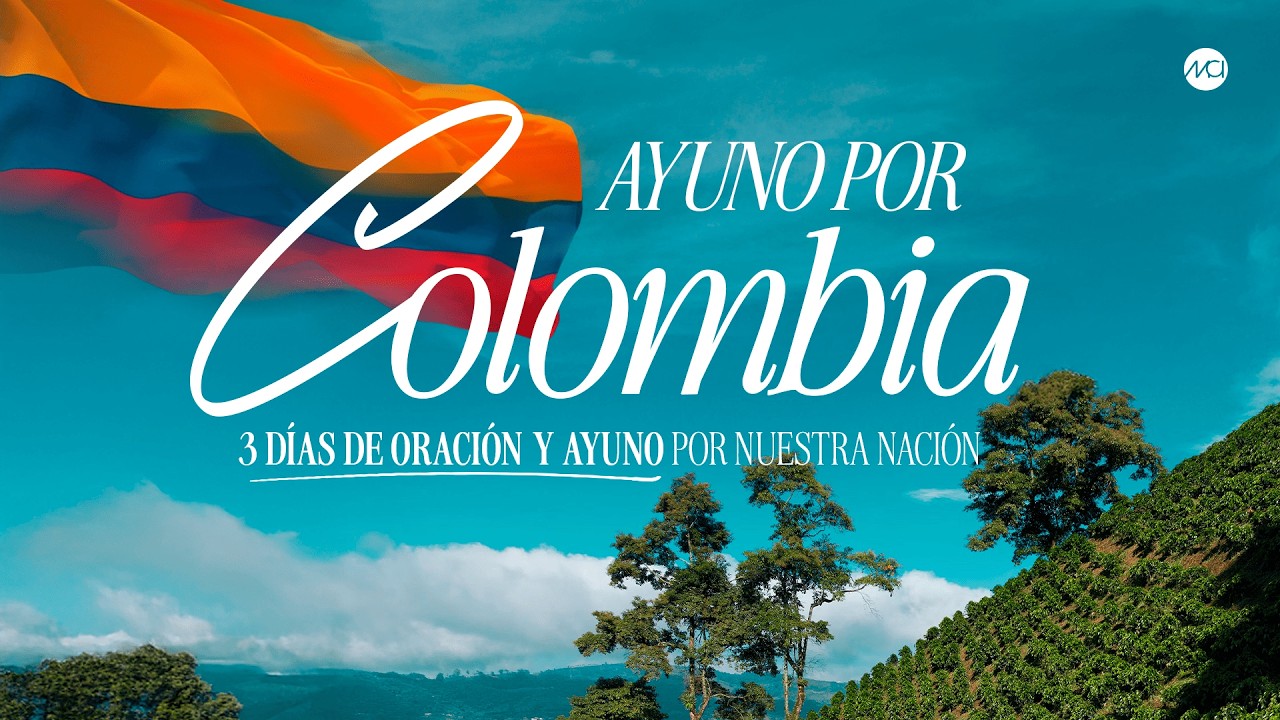 🔴EN VIVO 🙏🏻 Ayuno y oración por Colombia 🇨🇴 - Iglesia MCI