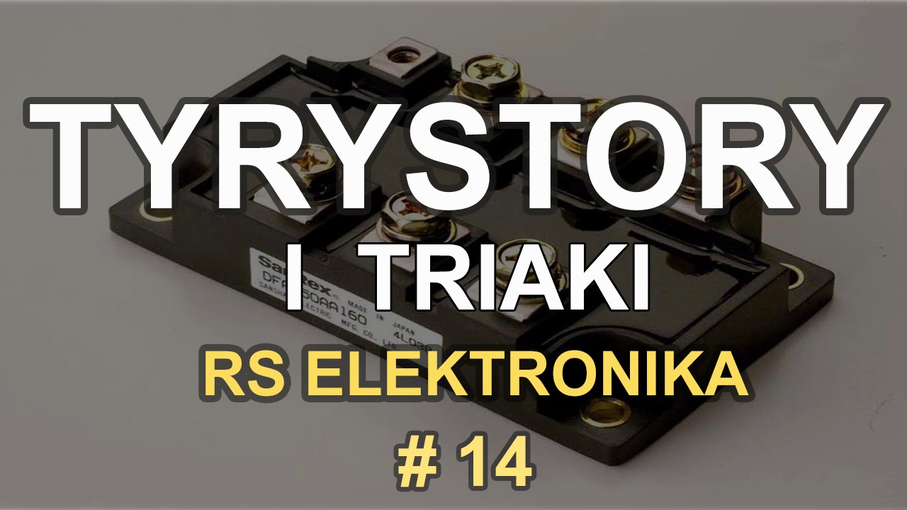 Tyrystory i triaki - [RS Elektronika] # 14