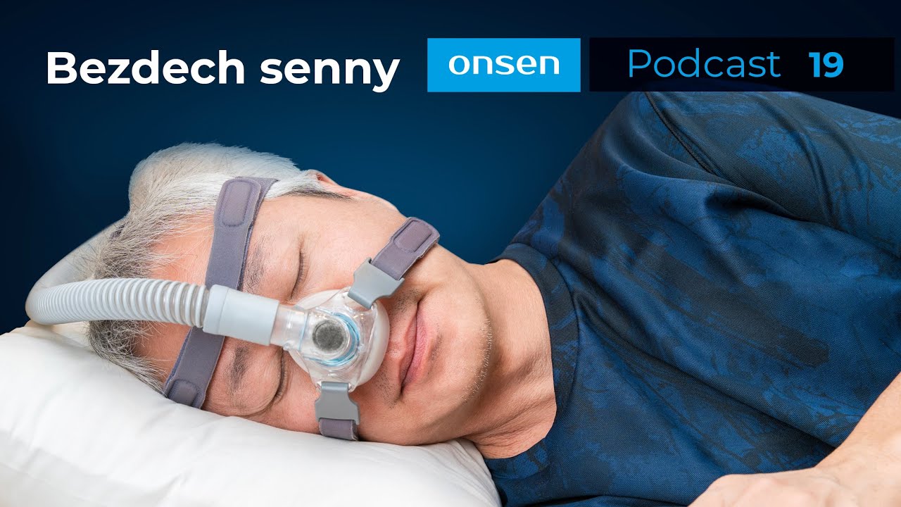 Bezdech senny - Onsen Podcast 19 | #sen #zdrowie #polskipodcast