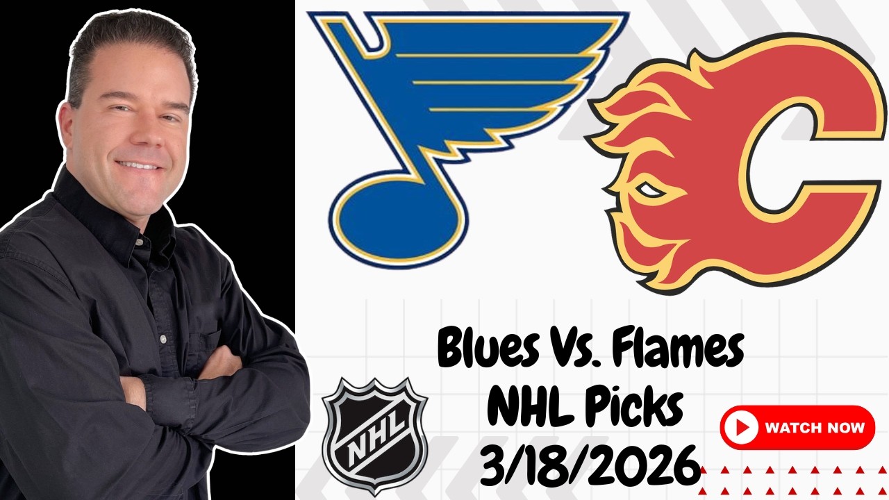 Blues vs Flames 3/18/26 NHL Picks and Predictions | Scott Rickenbach NHL Best Bets & Betting Tips