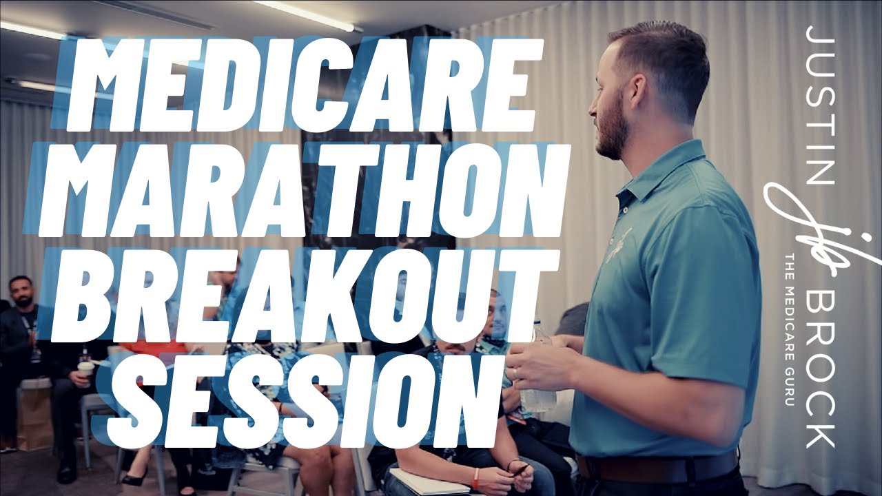 Medicare Marathon Breakout Session