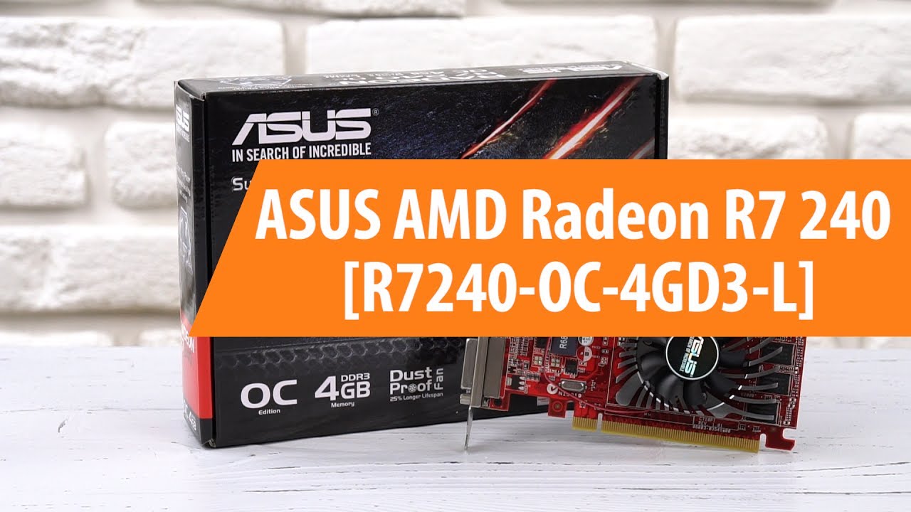 Распаковка Asus AMD Radeon R7 240 4GD3 / Unboxing Asus AMD Radeon R7 240 4GD3