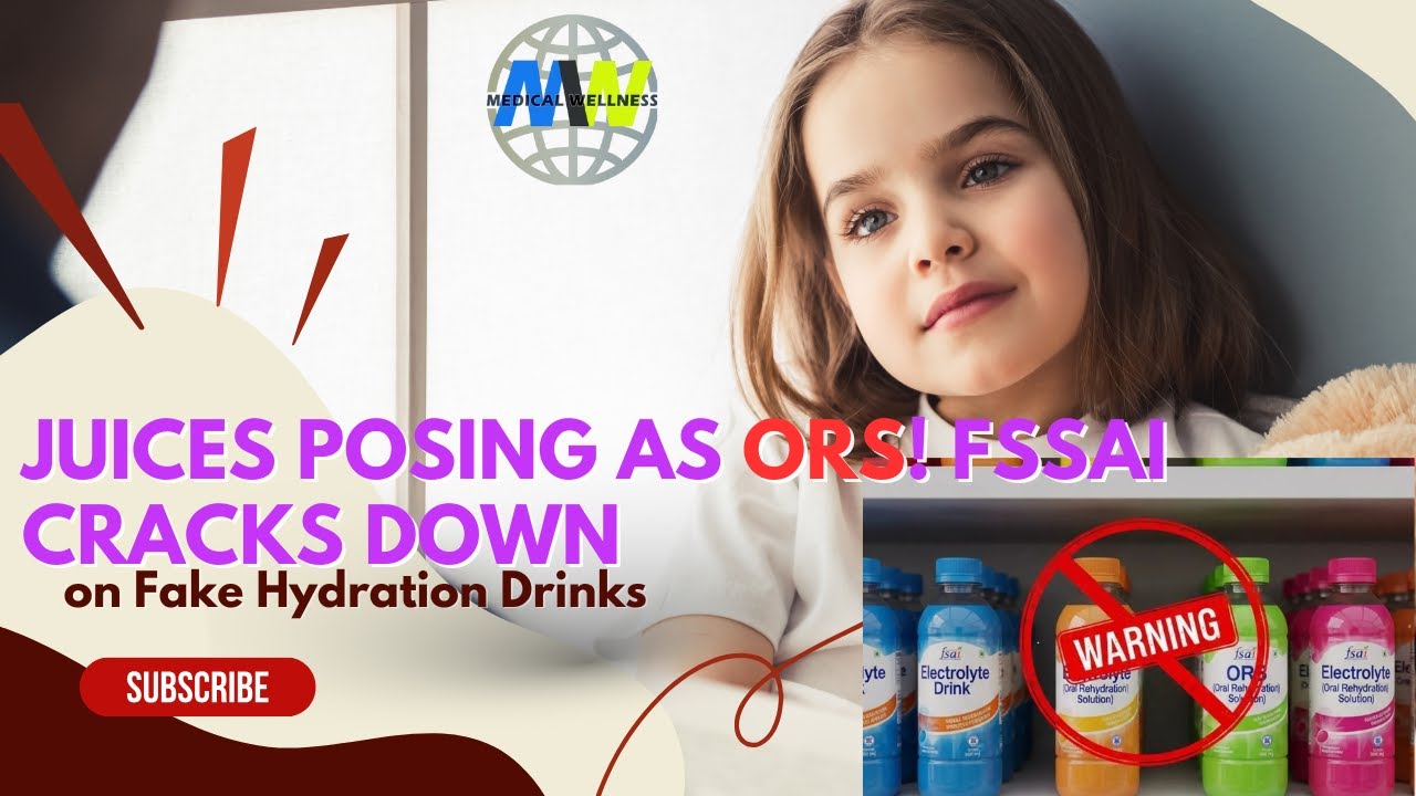 Juices Posing as ORS! FSSAI Cracks Down on Fake Hydration Drinks