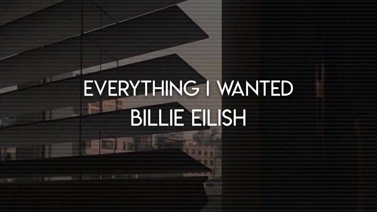 Everything I wanted - Billie Eilish (slowed + lyrics)