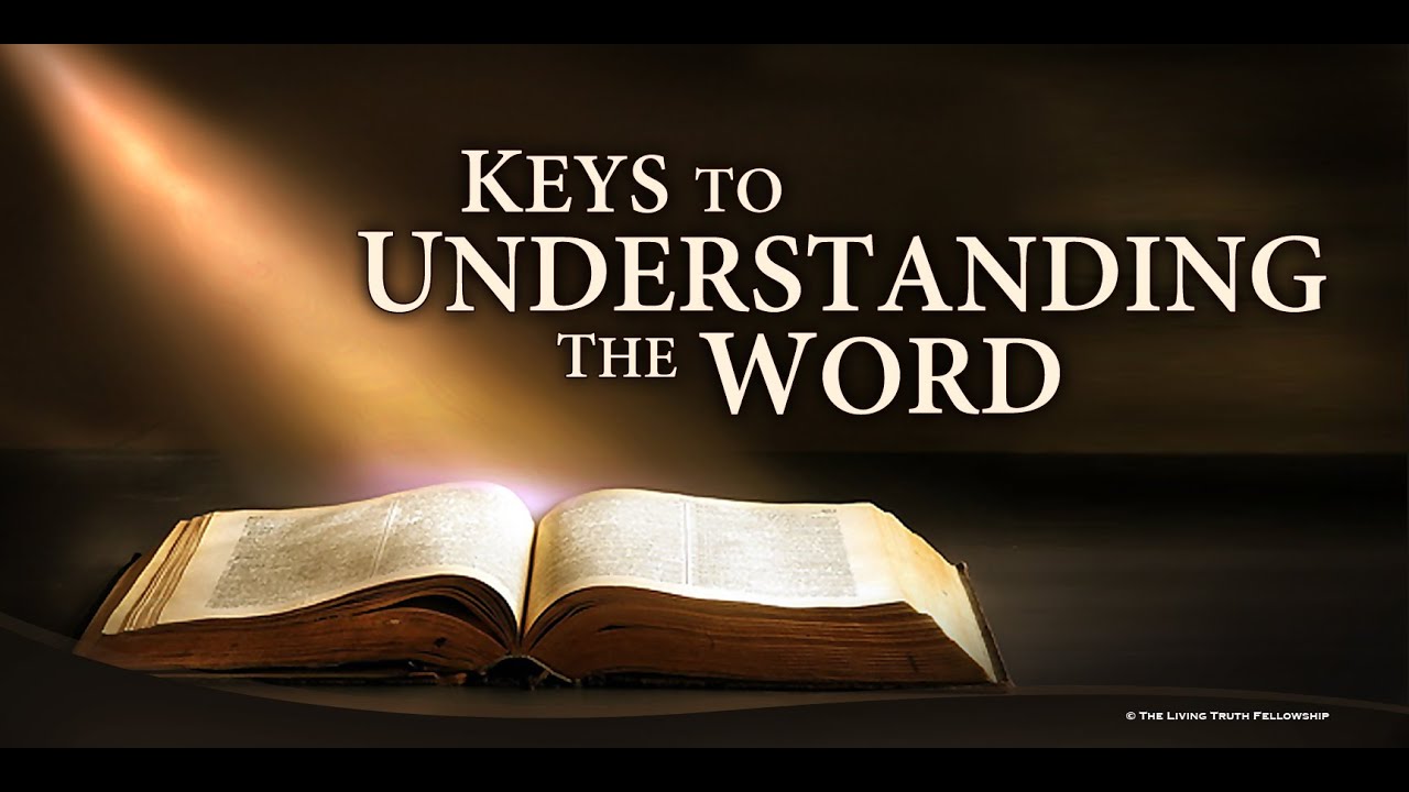 KEYS TO UNDERSTANDING THE WORD (Segment 8)