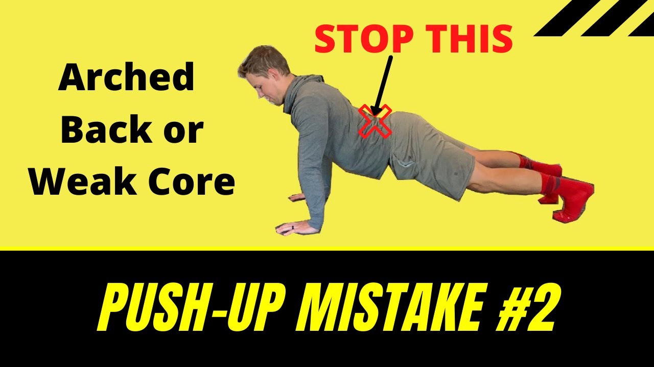 Top Push-Up Mistakes: Mistake #2(Floor Humping, Arched Back and how to fix it.)