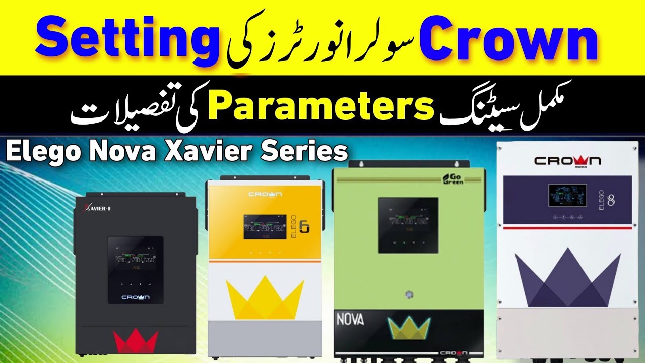 Crown solar inverter setting | crown elego setting | Crown nova setting | Crown xavier setting