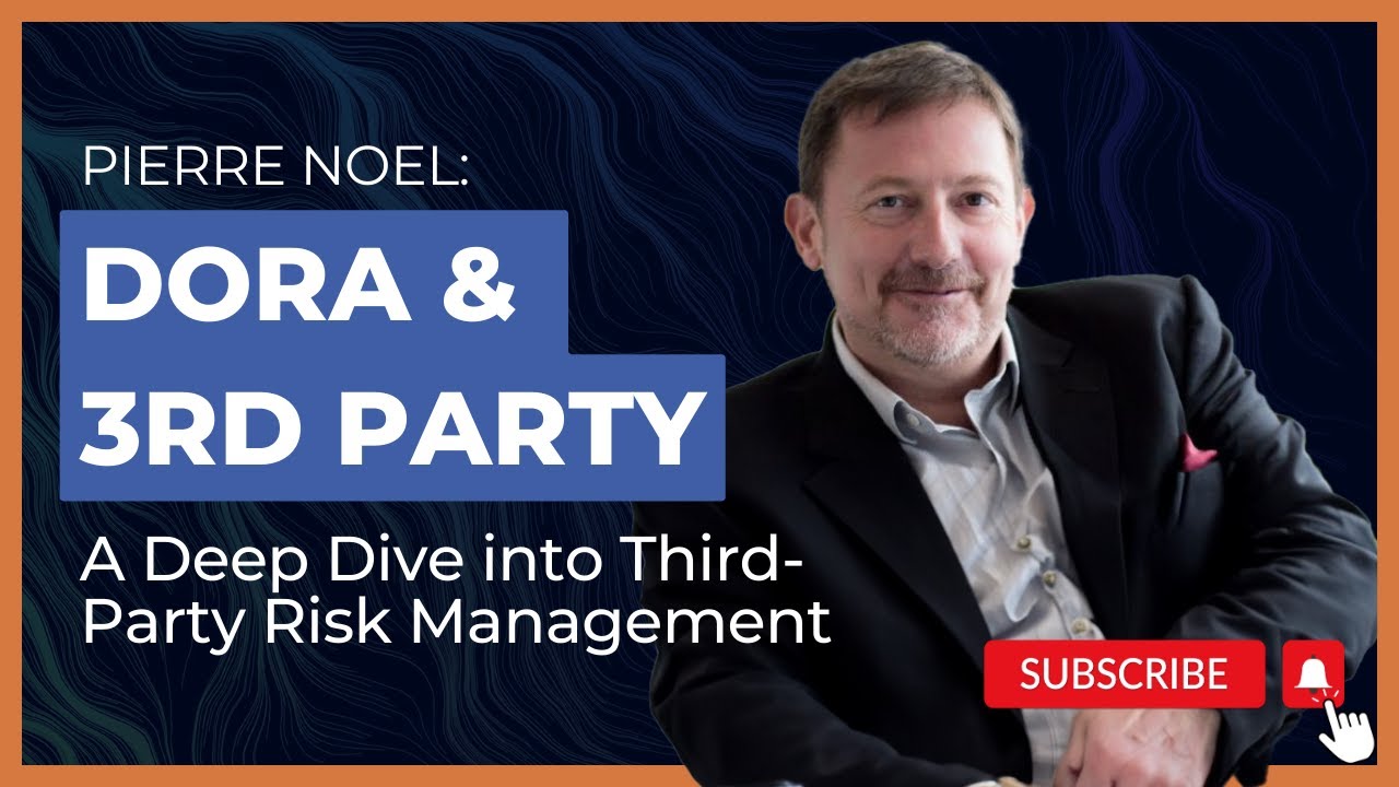 DORA and Third Party | A Deep Dive into Third-Party Risk Management